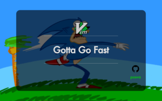 Gotta Go Fast: Vim